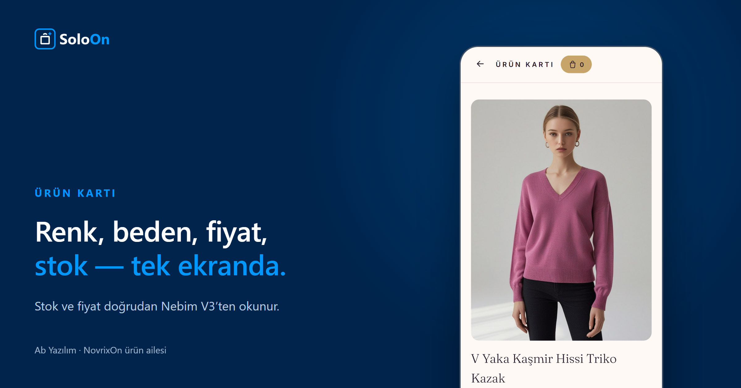 SoloOn — Ürün kartı — Renk, beden, fiyat ve stok tek ekranda; veriler doğrudan Nebim V3’ten okunur.