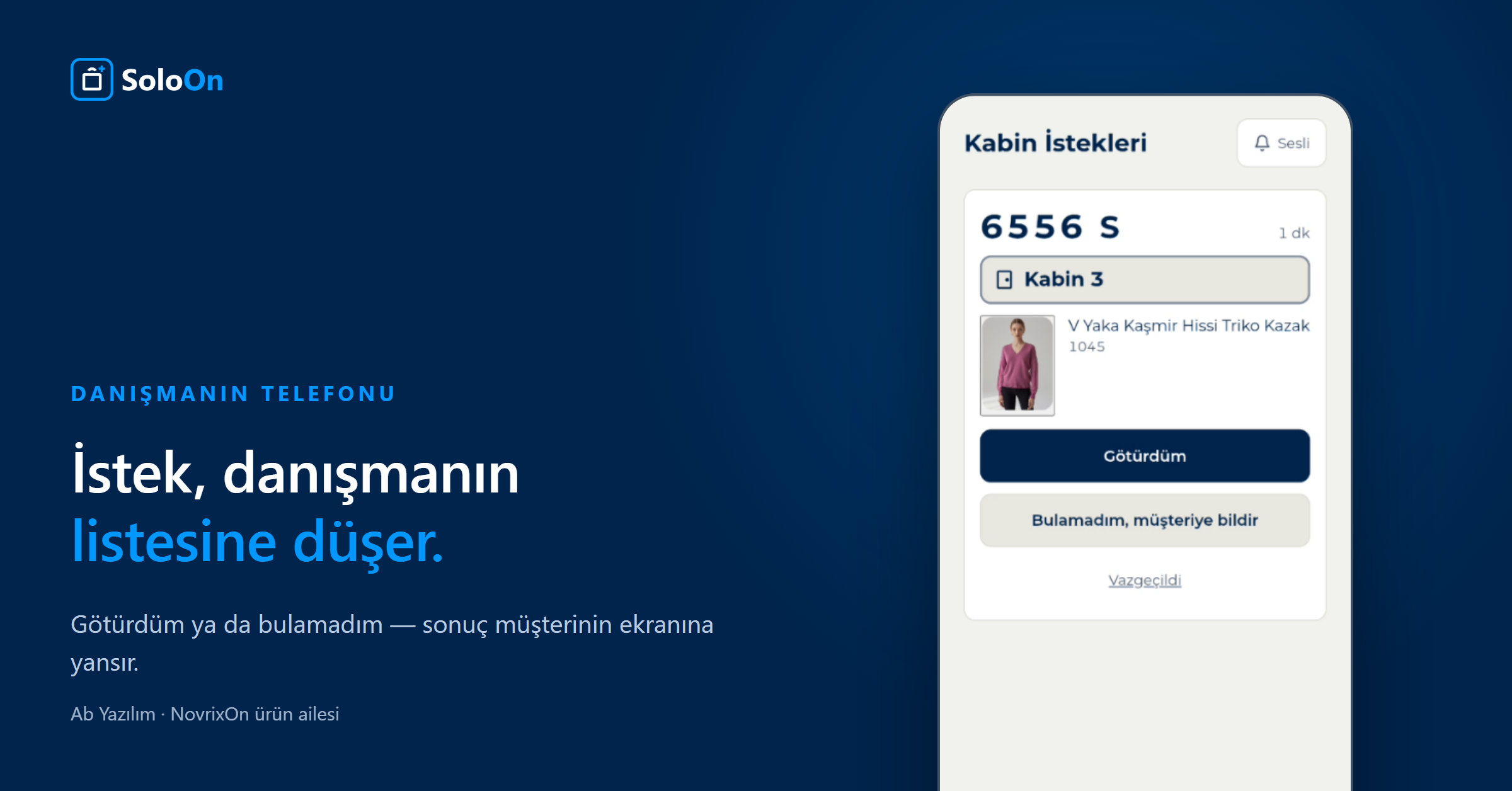 SoloOn — Danışmanın telefonu — İstek danışmanın listesine düşer; götürdüm ya da bulamadım sonucu müşterinin ekranına yansır.
